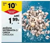 Oferta de Ameijoa Vietnamita C/Casca por 1,99€ em Continente