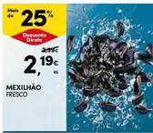 Oferta de Mexilhão Fresco por 2,19€ em Continente