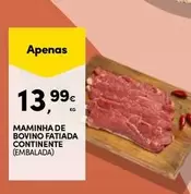 Oferta de Continente - Maminha De Bovino Fatiada por 13,99€ em Continente