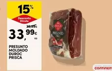 Oferta de Presunto Moldado Duroc Prisca por 33,99€ em Continente