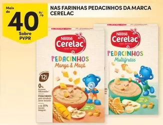 Oferta de Cerelac - Nas Farinhas Pedacinhos Da Marcaem Continente