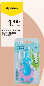 Oferta de Continente - Escova Dentes por 1,49€ em Continente