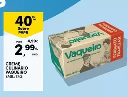 Oferta de Vaqueiro - Creme Culinario por 2,99€ em Continente