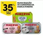 Oferta de Minerva - Numa Selecao De Conservas Daem Continente