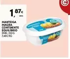 Oferta de Continente - Manteiga Magra por 1,87€ em Continente