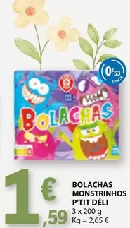 Oferta de P'tit Déli - Bolachas Monstrinhos por 1,59€ em E.Leclerc