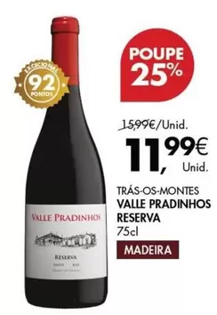 Oferta de Madeira - Trás-Os-Montes Valle Pradinhos Reserva por 11,99€ em Pingo Doce