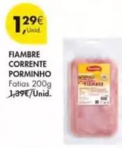 Oferta de Porminho - Fiambre Corrente por 1,29€ em Pingo Doce