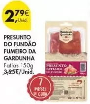 Oferta de Presunto Do Fundao Fumeiro Da Gardunha por 2,79€ em Pingo Doce