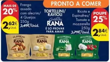 Oferta de Rana - Frango Assado Com Alcmirm/ 4 Queijos por 2,62€ em Pingo Doce