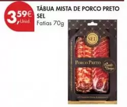 Oferta de Sel - Tábua Mista De Porco Preto por 3,59€ em Pingo Doce