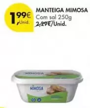 Oferta de Mimosa - Manteiga por 1,99€ em Pingo Doce