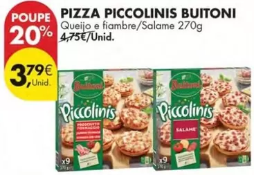 Oferta de Buitoni - Pizza Piccolinis por 3,79€ em Pingo Doce