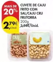 Oferta de .Com - Cuvete De Caju Frito Com Sal/caju Cru Frutorra por 2,79€ em Pingo Doce