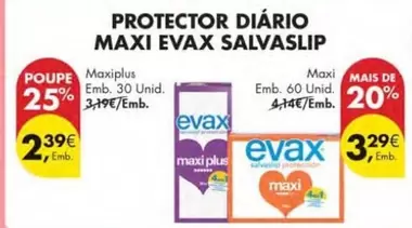 Oferta de Evax - Maxi Protector Diario Maxi por 2,39€ em Pingo Doce