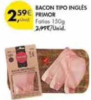 Oferta de Primor - Bacon Tipo Ingles por 2,59€ em Pingo Doce