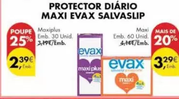 Oferta de Evax - Maxi Protector Diario Maxi por 2,39€ em Pingo Doce