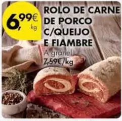 Oferta de A+ - Rolo De Carne De Porco C/queijo E Fiambre por 6,99€ em Pingo Doce