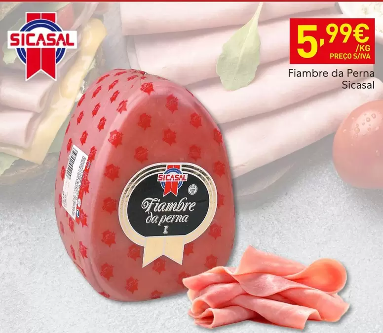 Oferta de Sicasal - Fiambre Da Perna por 5,99€ em Recheio