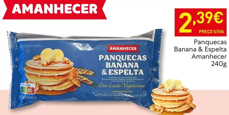 Oferta de Amanhecer - Panquecas Banana & Espelta por 2,39€ em Recheio