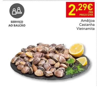 Oferta de Ameijoa Castanha Vietnamita por 2,29€ em Recheio