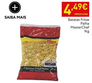 Oferta de Masterchef - Batatas Fritas Palha por 4,49€ em Recheio