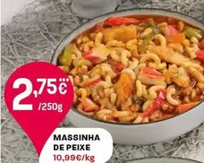 Oferta de Massinha De Peixe por 2,75€ em Intermarché