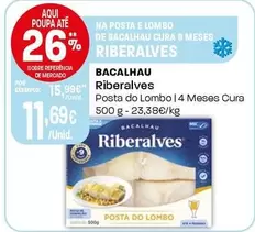 Oferta de Riberalves - Bacalhau por 11,69€ em Intermarché