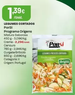 Oferta de Porsi Programa Origens - Legumes Cortados por 1,39€ em Intermarché