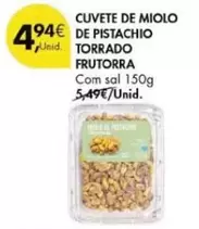 Oferta de Frutorra - Cuvete De Pistachio Torrado por 4,94€ em Pingo Doce