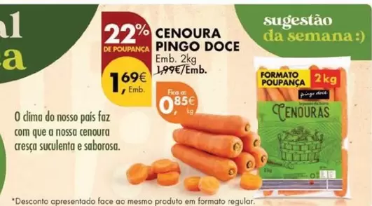 Oferta de Pingo doce - Cenoura por 1,69€ em Pingo Doce