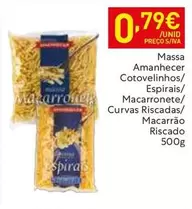 Oferta de Amanhecer - Massa  Cotovelinhos/esprais/macarronete/ Curvas Riscadas/macarrão por 0,79€ em Recheio