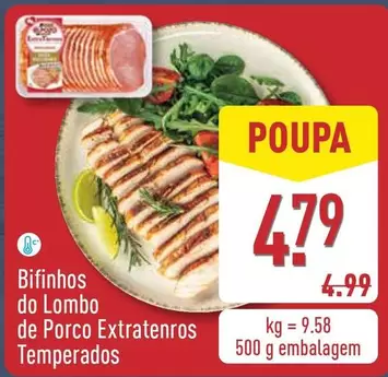 Oferta de Bifinhos Do Lombo De Porco Extratenros Temperados por 4,79€ em Aldi