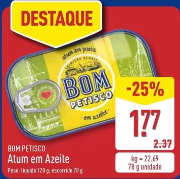 Oferta de Bom Petisco - Atum Em Azeite por 1,77€ em Aldi