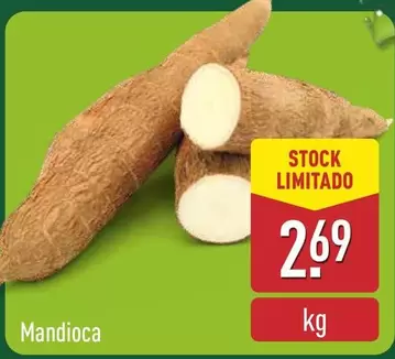 Oferta de Mandioca por 2,69€ em Aldi