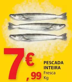 Oferta de Pescada Inteira por 7,99€ em E.Leclerc