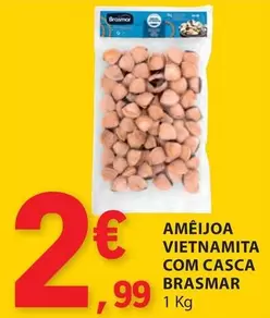 Oferta de Brasmar - Améijoa Vietnamita Com Casca por 2,99€ em E.Leclerc