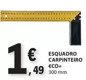 Oferta de Esquadro Carpinteiro Eco+ por 1,49€ em E.Leclerc