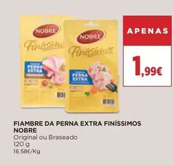 Oferta de Nobre - Fiambre Da Perna Extra Finissimos por 1,99€ em superCOR