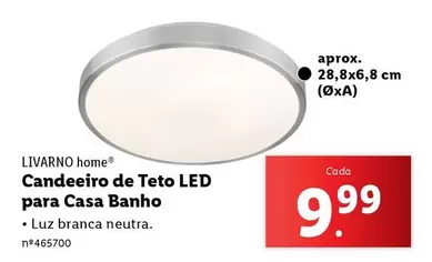 Oferta de Candeeiro De Teto Led Para Casa Banho por 9,99€ em Lidl