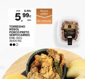 Oferta de Torresmo Rissol Porco Preto por 5,99€ em Continente