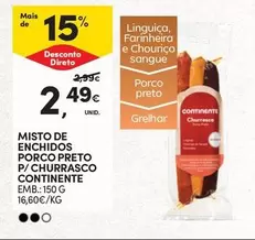 Oferta de Continente - Misto De Enchidos Porco Preto P/ Churrasco por 2,49€ em Continente