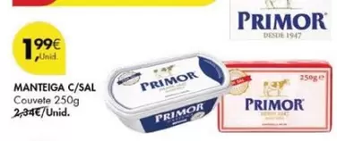 Oferta de Primor - Manteiga C/sal por 1,99€ em Pingo Doce