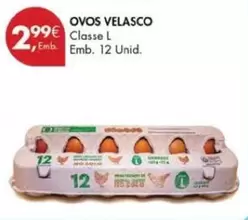 Oferta de Ovos Velasco por 2,99€ em Pingo Doce