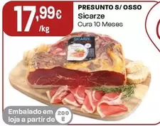 Oferta de Sicarze - Presunto S/Osso por 17,99€ em Intermarché