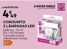 Oferta de A+ - Conjunto 2 Lampadas Led por 4,49€ em Bricomarché